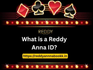 Reddy Anna ID – Create & Login to Your Official Reddy Anna Account Today